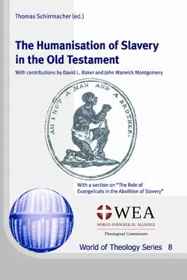 L'humanisation de l'esclavage dans l'Ancien Testament - The Humanisation of Slavery in the Old Testament