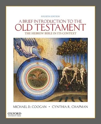 Une brève introduction à l'Ancien Testament : La Bible hébraïque dans son contexte - A Brief Introduction to the Old Testament: The Hebrew Bible in Its Context