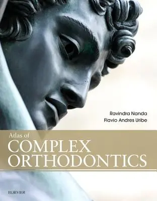 Atlas de l'orthodontie complexe - Atlas of Complex Orthodontics