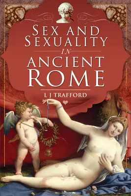 Sexe et sexualité dans la Rome antique - Sex and Sexuality in Ancient Rome