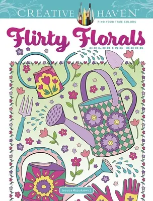 Livre à colorier Creative Haven Flirty Florals - Creative Haven Flirty Florals Coloring Book