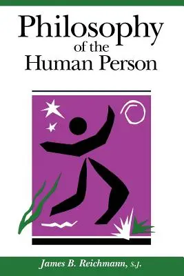 Philosophie de la personne humaine - Philosophy of the Human Person