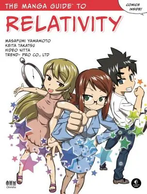 Le Guide Manga de la Relativité - The Manga Guide to Relativity