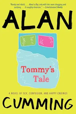 L'histoire de Tommy : Un roman sur le sexe, la confusion et les fins heureuses - Tommy's Tale: A Novel of Sex, Confusion, and Happy Endings