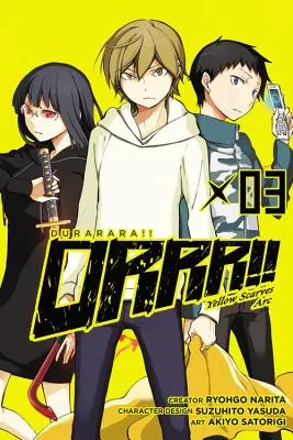 Durarara ! Yellow Scarves Arc, Vol. 3 - Durarara!! Yellow Scarves Arc, Vol. 3