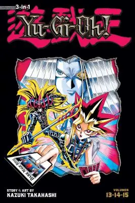 Yu-Gi-Oh ! (3-In-1 Edition), Vol. 5, 5 : Comprend les Vol. 13, 14 & 15 - Yu-Gi-Oh! (3-In-1 Edition), Vol. 5, 5: Includes Vols. 13, 14 & 15