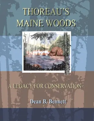 Les forêts du Maine de Thoreau - Thoreau's Maine Woods