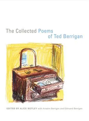 Le recueil de poèmes de Ted Berrigan - The Collected Poems of Ted Berrigan