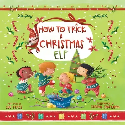 Comment tromper un lutin de Noël, 3 - How to Trick a Christmas Elf, 3