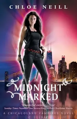 Midnight Marked - Un roman sur les vampires de Chicagoland - Midnight Marked - A Chicagoland Vampires Novel