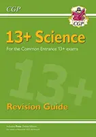 Nouveau guide de révision des sciences pour les 13+ Common Entrance Exams (examens à partir de novembre 2022) - New 13+ Science Revision Guide for the Common Entrance Exams (exams from Nov 2022)