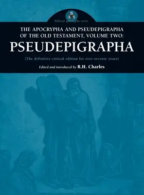 Apocryphes et Pseudépigraphes de l'Ancien Testament, Volume 2 : Pseudépigraphes - Apocrypha and Pseudepigrapha of the Old Testament, Volume Two: Pseudepigrapha