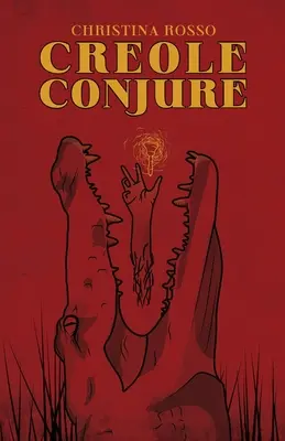 Conjuration créole - Creole Conjure