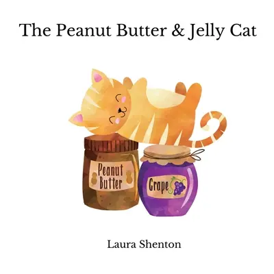 Le chat au beurre de cacahuète et à la gelée - The Peanut Butter & Jelly Cat