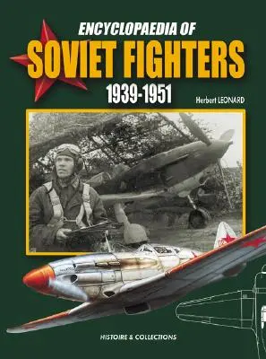 Encyclopédie des combattants soviétiques 1939-1951 - Encyclopaedia of Soviet Fighters 1939-1951