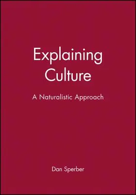Expliquer la culture - Explaining Culture