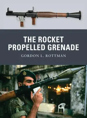 La grenade propulsée par fusée - The Rocket Propelled Grenade