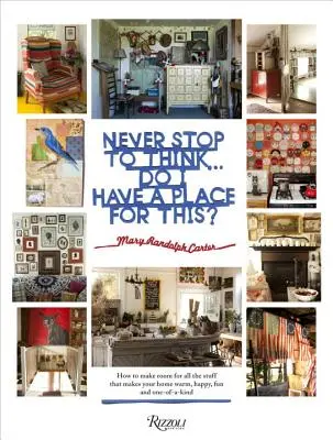 Ne jamais s'arrêter pour penser... Ai-je une place pour cela ? - Never Stop to Think... Do I Have a Place for This