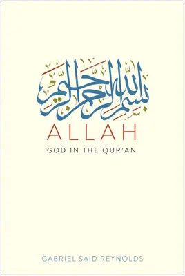 Allah : Dieu dans le Coran - Allah: God in the Qur'an