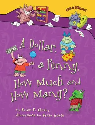 Un dollar, un penny, combien et combien ? - A Dollar, a Penny, How Much and How Many?