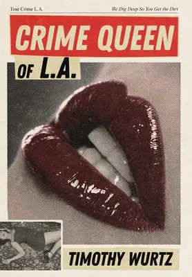 La reine du crime de Los Angeles - Crime Queen of LA