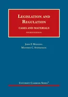 Législation et réglementation - Cas et documents - Legislation and Regulation - Cases and Materials