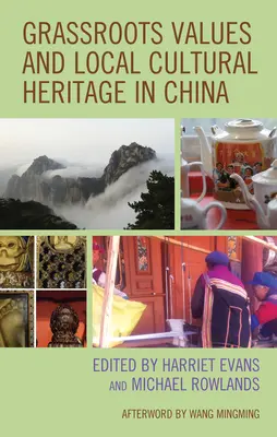 Valeurs populaires et patrimoine culturel local en Chine - Grassroots Values and Local Cultural Heritage in China