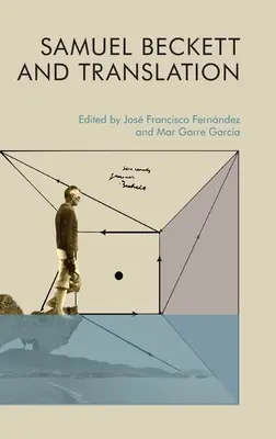Samuel Beckett et la traduction - Samuel Beckett and Translation