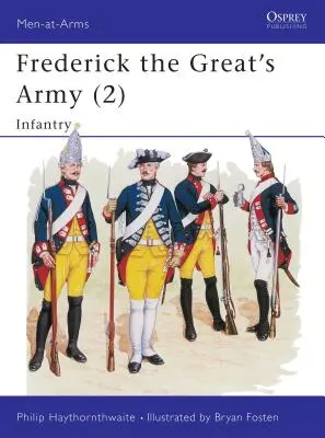 L'armée de Frédéric le Grand (2) : Infanterie - Frederick the Great's Army (2): Infantry
