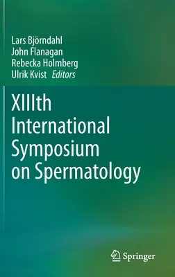 XIIIème Symposium International de Spermatologie - XIIIth International Symposium on Spermatology