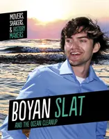 Boyan Slat et le nettoyage des océans - Boyan Slat and The Ocean Cleanup