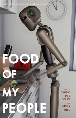 La nourriture de mon peuple : Le livre de l'exil de la série d'anthologie numéro dix-neuf - Food of My People: The Exile Book of Anthology Series Number Nineteen