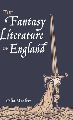 La littérature fantastique d'Angleterre - The Fantasy Literature of England