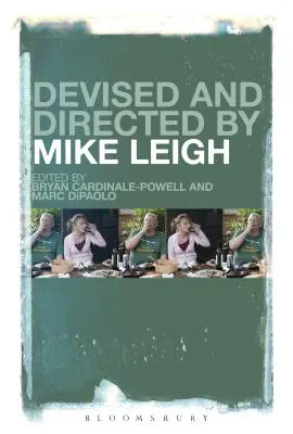 Conçu et réalisé par Mike Leigh - Devised and Directed by Mike Leigh