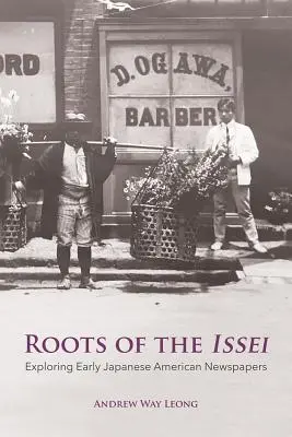 Les racines de l'Issei : exploration des premiers journaux japonais - Roots of the Issei: Exploring Early Japanese Newspapers