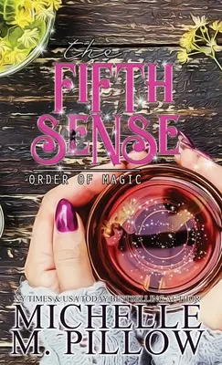 Le cinquième sens : Un roman d'amour féminin paranormal - The Fifth Sense: A Paranormal Women's Fiction Romance Novel