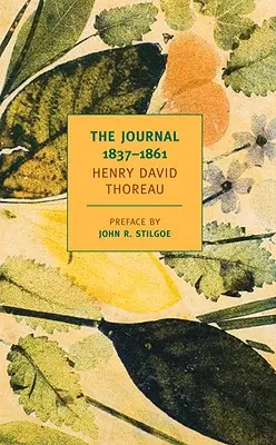 Le journal de Henry David Thoreau, 1837-1861 - The Journal of Henry David Thoreau, 1837-1861