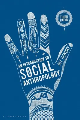 Introduction à l'anthropologie sociale - Partager nos mondes - Introduction to Social Anthropology - Sharing Our Worlds