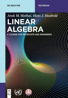 L'algèbre linéaire : Un cours pour physiciens et ingénieurs - Linear Algebra: A Course for Physicists and Engineers