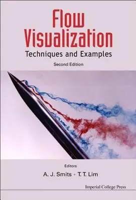 Visualisation des flux : Techniques et exemples (2e édition) - Flow Visualization: Techniques and Examples (2nd Edition)