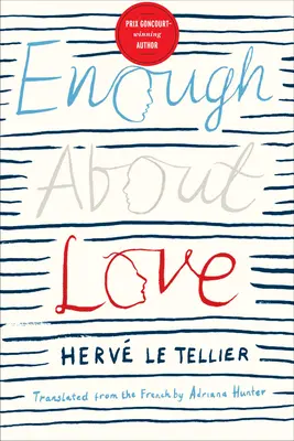 L'amour, ça suffit : Un roman de l'auteur à succès de l'Anomalie - Enough about Love: A Novel by the Bestselling Author of the Anomaly