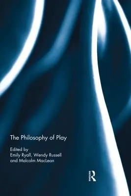 La philosophie du jeu - The Philosophy of Play