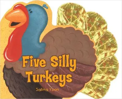 Cinq dindes ridicules - Five Silly Turkeys