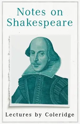 Notes sur Shakespeare - Conférences de Coleridge - Notes on Shakespeare - Lectures by Coleridge