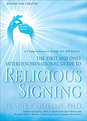 Signes religieux : Un guide complet pour toutes les religions - Religious Signing: A Comprehensive Guide for All Faiths