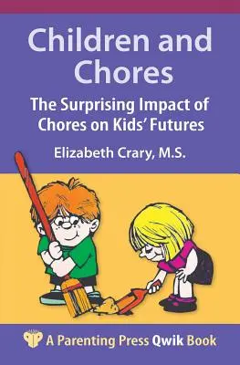 Les enfants et les corvées : L'impact surprenant des corvées sur l'avenir des enfants - Children and Chores: The Surprising Impact of Chores on Kids' Futures