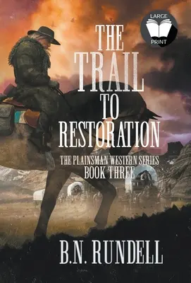 La piste de la restauration : Une série de westerns classiques - The Trail to Restoration: A Classic Western Series