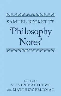 Notes philosophiques de Samuel Beckett - Samuel Beckett's 'Philosophy Notes'