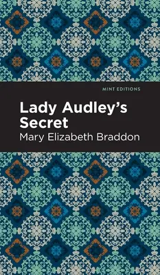 Le secret de Lady Audley - Lady Audley's Secret