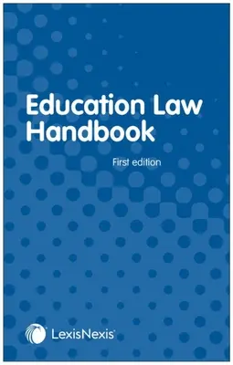Manuel de droit de l'éducation - Education Law Handbook